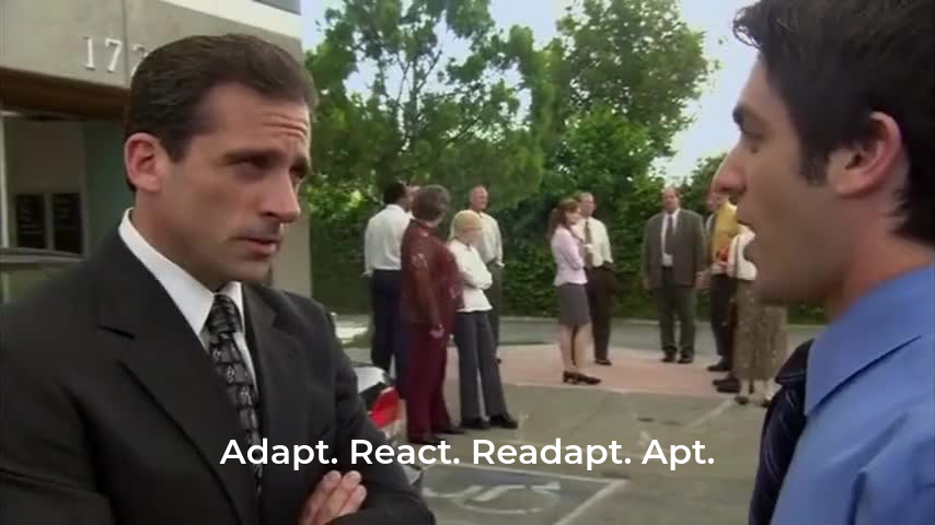 Adapt. React. Readapt. Apt.